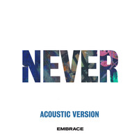 Embrace - Never (Orchestral)