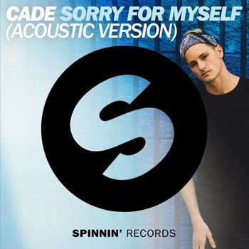 CADE - Sorry For Myself (Acoustic Version)