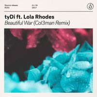 tyDi - Beautiful War (feat. Lola Rhodes) (Col3man Remix)