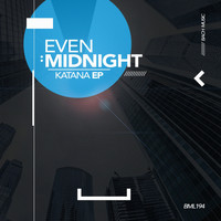 Even Midnight - Katana