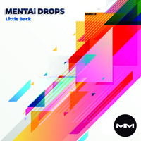 Mental Drops - Little Back