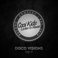 Disco Visions - Feel It