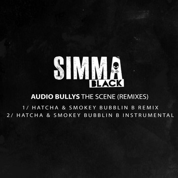 Audio Bullys - The Scene (Hatcha & Smokey Bubblin B Remix)