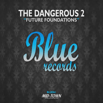 The Dangerous 2 - Future Foundations