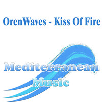 OrenWaves - Kiss Of Fire