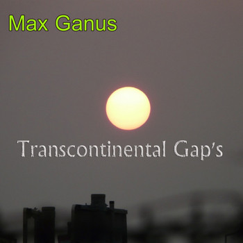 Max Ganus - Transcontinental Gap's