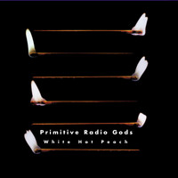 Primitive Radio Gods - White Hot Peach