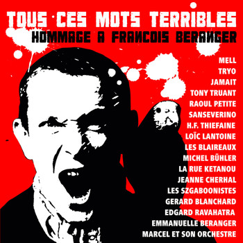 Various Artists - Tous ces mots terribles (Hommage à François Béranger)