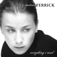 Melissa Ferrick - Everything I Need