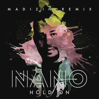NANO - Hold On (Madizin remix)