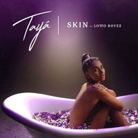 Tayá - Skin (feat. Lotto Boyzz)