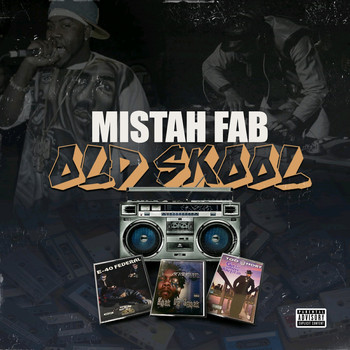 Mistah F.A.B. - Old Skool (Explicit)