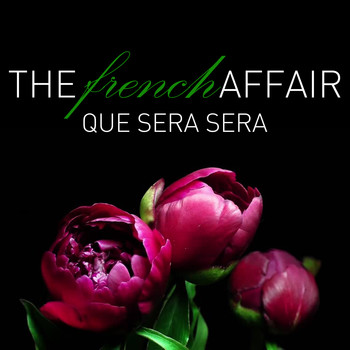 Various Artists - The French Affair - Que Sera Sera