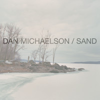 Dan Michaelson - Sand