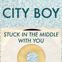 City Boy - Stuck in the Middle with You
