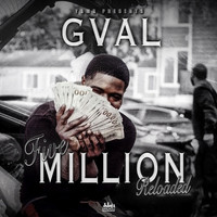 G-Val - Five Million: Reloaded (Explicit)