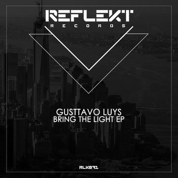 Gusttavo Luys - Bring The Light EP