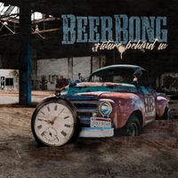 Beerbong - Future Behind Us (Explicit)