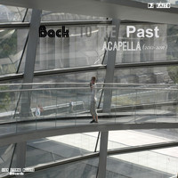 DJ Kaito - Back to the Past: Acapella (2012-2016)