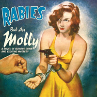 Rabies - Bad Ass Molly