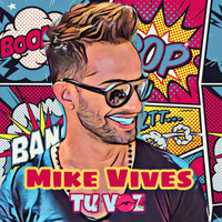 Mike Vives - Tu Voz