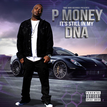 P Money - It's Still in My DNA