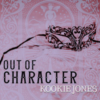 Kookie Jones - Out of Character