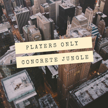 PlayersOnly - Concrete Jungle ep