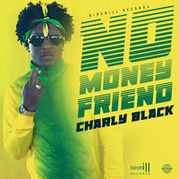 Charly Black - No Money Friend