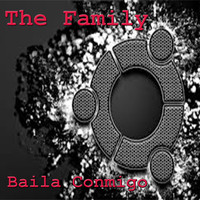 The Family - Baila Conmigo