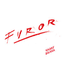 Varry Brava - Furor