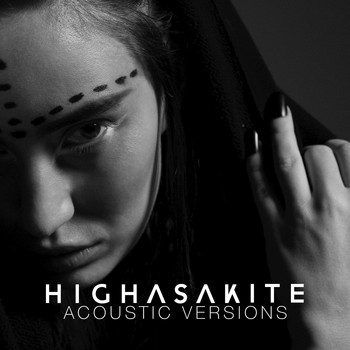 Highasakite - Acoustic Versions (Acoustic Version)