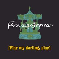 Katzenjammer - Play My Darling, Play