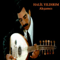 Halil Yıldırım - Akşamcı