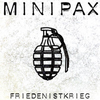 Minipax - Frieden ist Krieg