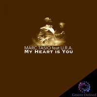 Marc Tasio feat. U.R.A. - My Heart Is You