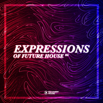 Various Artists - Expressions of Future House, Vol. 6