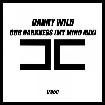 DANNY WILD - Our Darkness