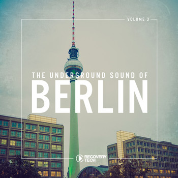 Various Artists - The Underground Sound of Berlin, Vol. 3
