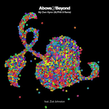 Above & Beyond feat. Zoë Johnston - My Own Hymn (ALPHA 9 Remix)