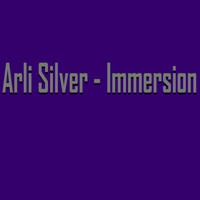 Arli Silver - Immersion
