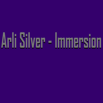 Arli Silver - Immersion
