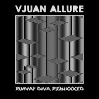 Vjuan Allure - Runway Diva Remixxxed (Remixes)