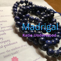 Katie Underwood - Madrigal