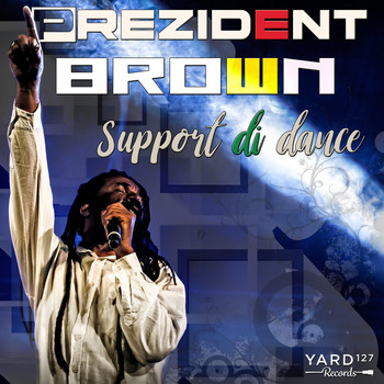 Prezident Brown - Support di dance