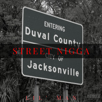 Lil' Man - Street Nigga (Explicit)