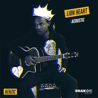 Kenzic - Lion Heart (Acoustic Performance) - Single