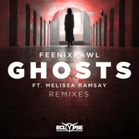 Feenixpawl feat. Melissa Ramsay - Ghosts (Remixes)