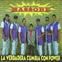Grupo Massore - La Verdadera Cumbia Con Power