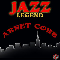 Arnett Cobb - Jazz Legend - Arnett Cobb